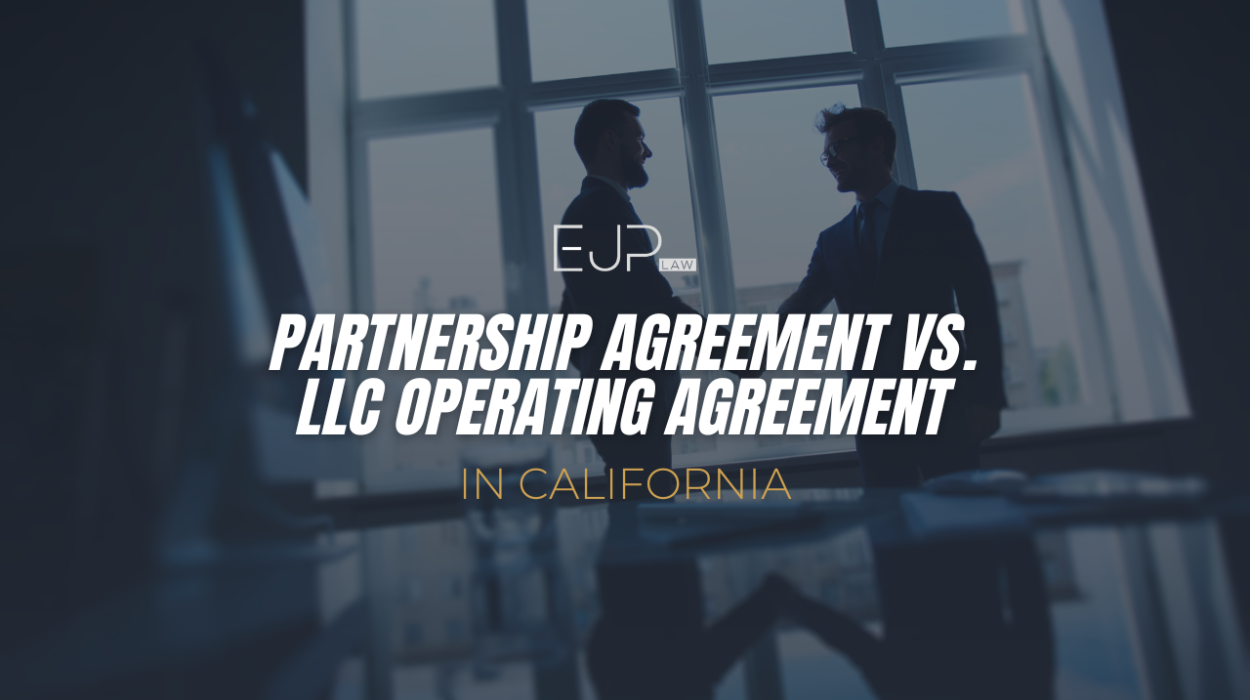Partnership Agreement vs. LLC Operating Agreement in California